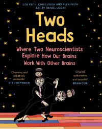 Book Cover for Two Heads by Uta Frith, Christopher D Frith, Alex Frith