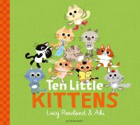 Book Cover for Ten Little Kittens by Lucy Rowland