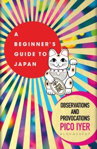 Book Cover for A Beginner's Guide to Japan by Pico Iyer