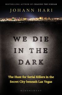 Book Cover for We Die in the Dark by Johann Hari
