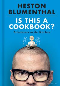 Book Cover for Is This a Cookbook? by Heston Blumenthal