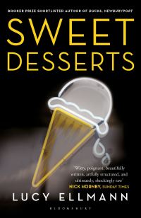 Book Cover for Sweet Desserts by Lucy Ellmann