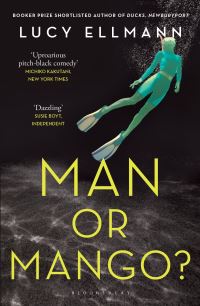 Book Cover for Man or Mango? by Lucy Ellmann