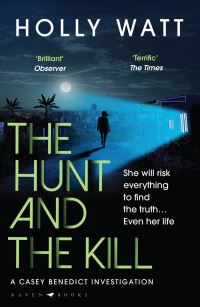 Book Cover for The Hunt and the Kill by Holly Watt