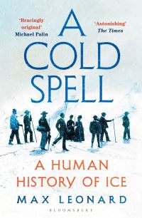Book Cover for A Cold Spell by Max Leonard