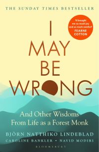 Book Cover for I May Be Wrong by Björn Natthiko Lindeblad