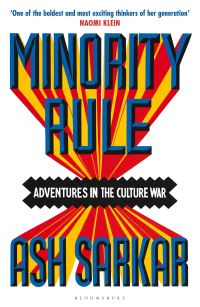 Book Cover for Minority Rule by Ash Sarkar