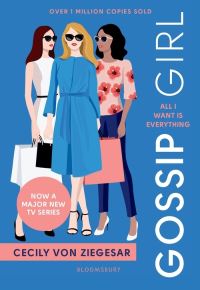 Book Cover for Gossip Girl: All I Want Is Everything by Cecily von Ziegesar