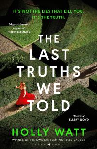 Book Cover for The Last Truths We Told by Holly Watt