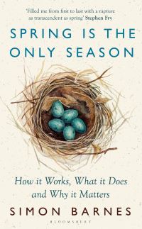 Book Cover for Spring Is the Only Season by Simon Barnes