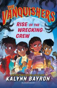 Book Cover for Rise of the Wrecking Crew by Kalynn Bayron