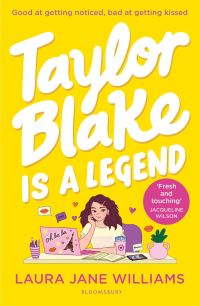 Book Cover for Taylor Blake Is a Legend by Laura Jane Williams