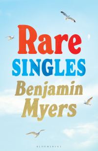 Book Cover for Rare Singles by Benjamin Myers