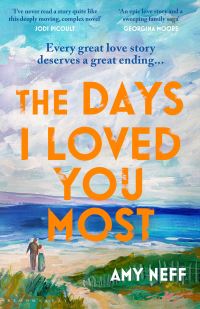 Book Cover for The Days I Loved You Most by Amy Neff