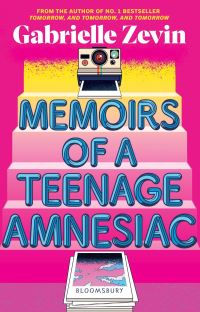 Book Cover for Memoirs of a Teenage Amnesiac by Gabrielle Zevin