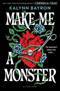 Book Cover for Make Me a Monster by Kalynn Bayron