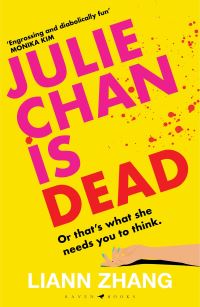 Book Cover for Julie Chan Is Dead by Liann Zhang