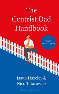 Book Cover for The Centrist Dad Handbook by Jason Hazeley, Nico Tatarowicz
