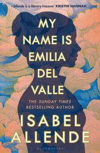 Book Cover for My Name Is Emilia Del Valle by Isabel Allende