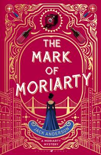 Book Cover for The Mark of Moriarty by Jack Anderson
