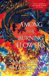 Book Cover for Among the Burning Flowers by Samantha Shannon