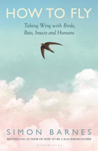 Book Cover for How to Fly by Simon Barnes