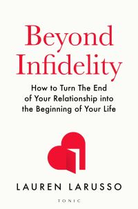 Book Cover for Beyond Infidelity by Lauren LaRusso