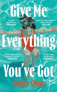 Book Cover for Give Me Everything You've Got by Imogen Crimp