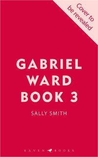 Book Cover for Untitled Gabriel Ward Book 3 by Sally Smith