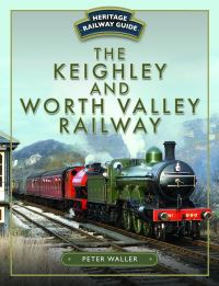 Book Cover for The Keighley and Worth Valley Railway by Peter Waller