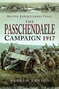 Book Cover for The Passchendaele Campaign 1917 by Andrew Rawson