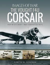 Book Cover for The Vought F4U Corsair by Martin W Bowman