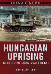 Book Cover for Hungarian Uprising by L. Archard