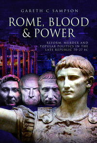 Book Cover for Rome, Blood and Power by Gareth C Sampson