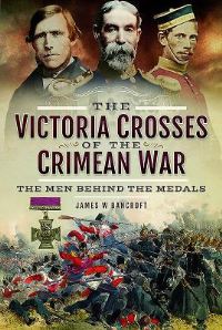 Book Cover for The Victoria Crosses of the Crimean War by James W Bancroft