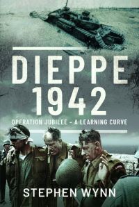 Book Cover for Dieppe - 1942 by Stephen Wynn