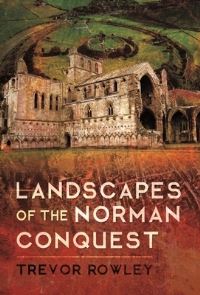 Book Cover for Landscapes of the Norman Conquest by Trevor Rowley