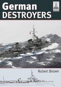 Book Cover for German Destroyers by Robert Brown