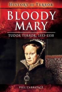 Book Cover for Bloody Mary by Phil Carradice