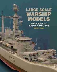 Book Cover for Large Scale Warship Models by Kerry Jang