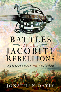 Book Cover for Battles of the Jacobite Rebellions by Jonathan Oates