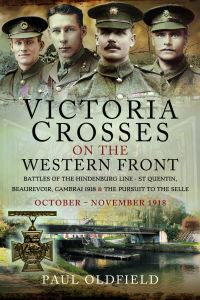 Book Cover for Victoria Crosses on the Western Front by Paul Oldfield