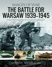 Book Cover for The Battle for Warsaw, 1939-1945 by Anthony TuckerJones