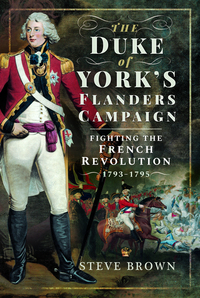 Book Cover for The Duke of York's Flanders Campaign by Steve Brown