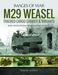 Book Cover for M29 Weasel Tracked Cargo Carrier & Variants by David Doyle