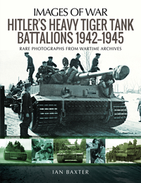 Book Cover for Hitler's Heavy Tiger Tank Battalions, 1942-45 by Ian Baxter