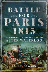 Book Cover for Battle for Paris 1815 by Paul L Dawson