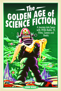Book Cover for The Golden Age of Science Fiction by John Wade