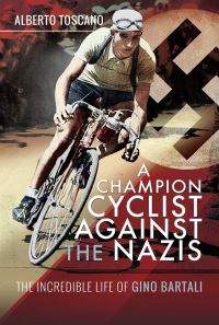 Book Cover for A Champion Cyclist Against the Nazis by Alberto Toscano