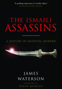 Book Cover for The Ismaili Assassins by James Waterson